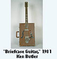 Ken Butler's 'Briefcase Guitar'